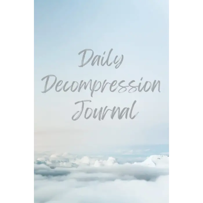 Daily Decompression Journal
