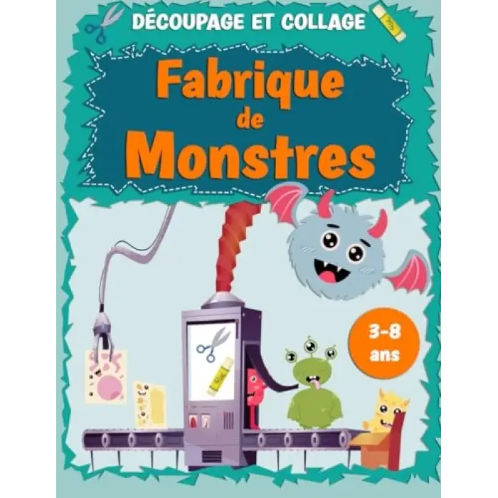 Dècouper ET Collage Fabrıque DE Monstres: Apprenez à utiliser les ciseaux | Apprenez à couper | Créez vos monstres | Jeu de découpe | 3 à 8 ans | Psychomotricité fine
