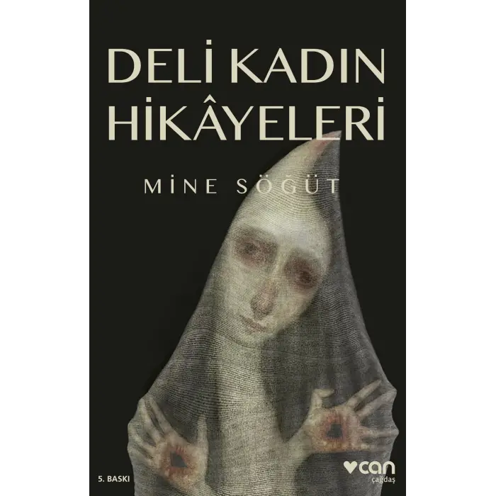 Deli Kadın Hikayeleri