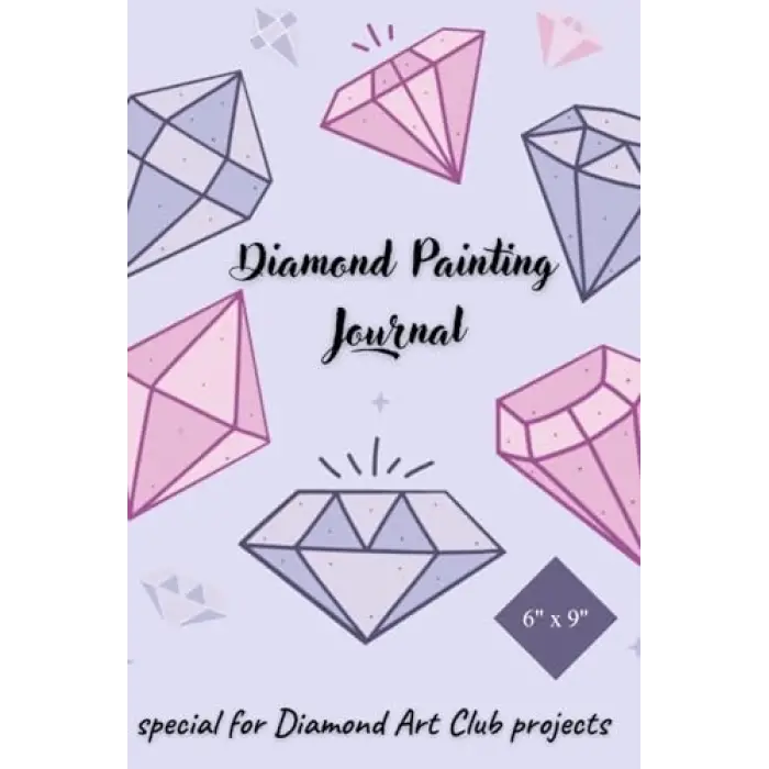 Diamond Painting Journal, 40 Diamond Painting, Version: special, Club projects -, practical format, - Notebook for, Projects - Dac, for Diamond Art, now in a