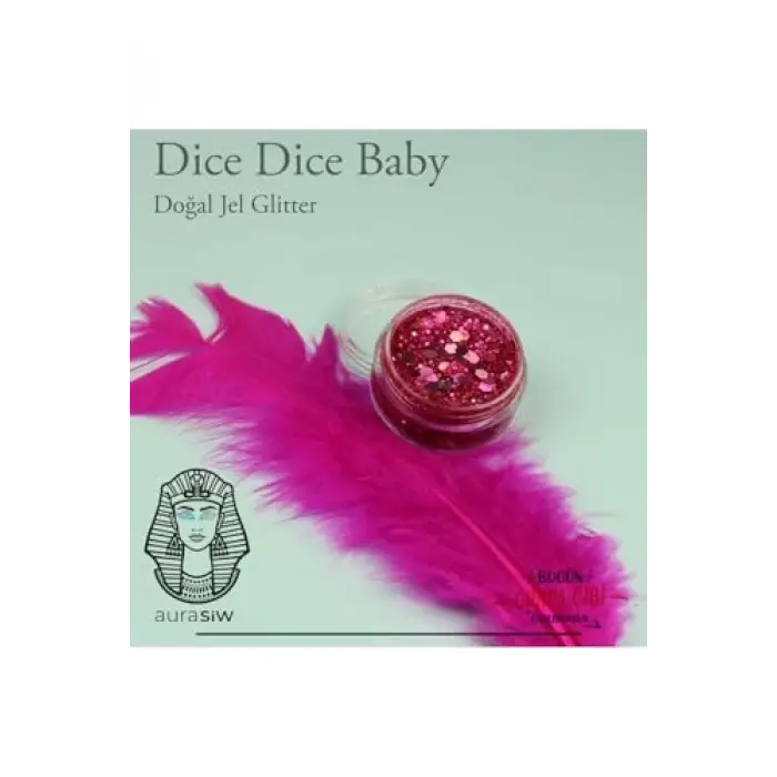 Dice Dice Baby - Jel Formlu Doğal Glitter
