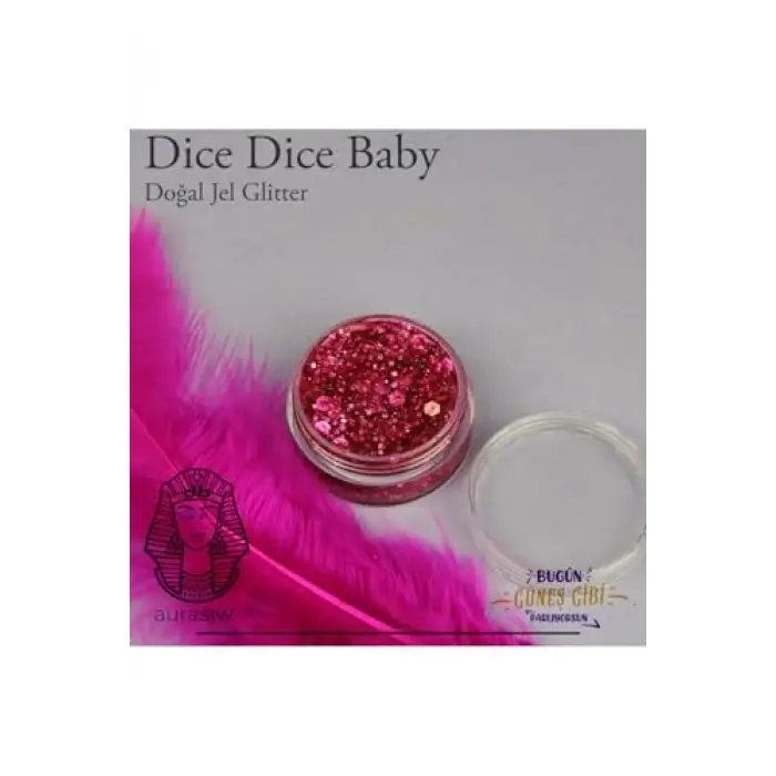 Dice Dice Baby - Jel Formlu Doğal Glitter