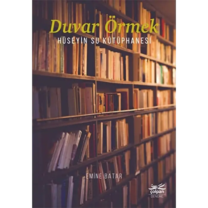 Duvar Örmek – Hüseyin Su Kütüphanesi
