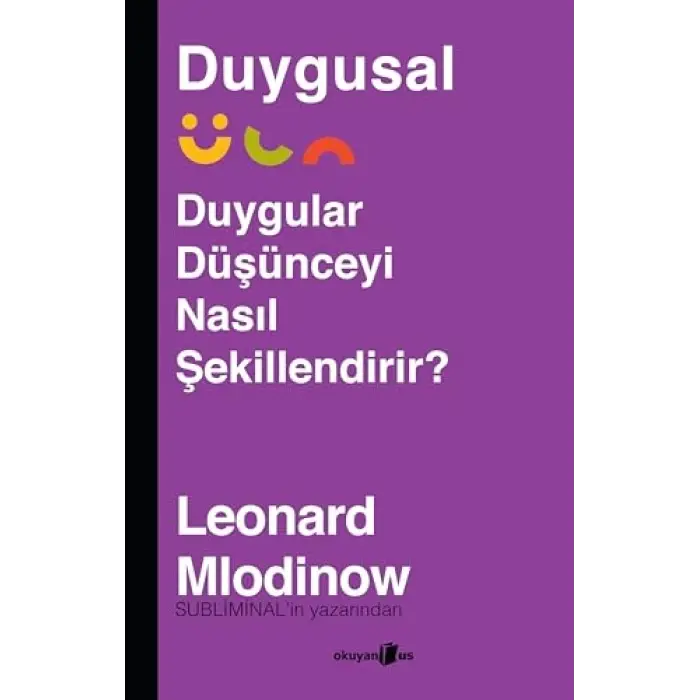 Duyguların Düşünceler Üzerindeki Etkisi