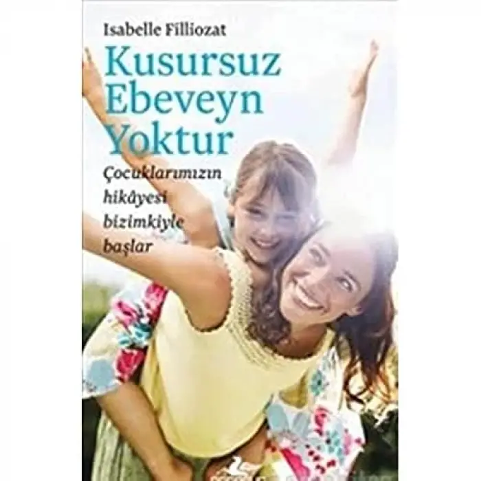 Ebeveynlikte Mükemmellik Arayışını Bırakmak