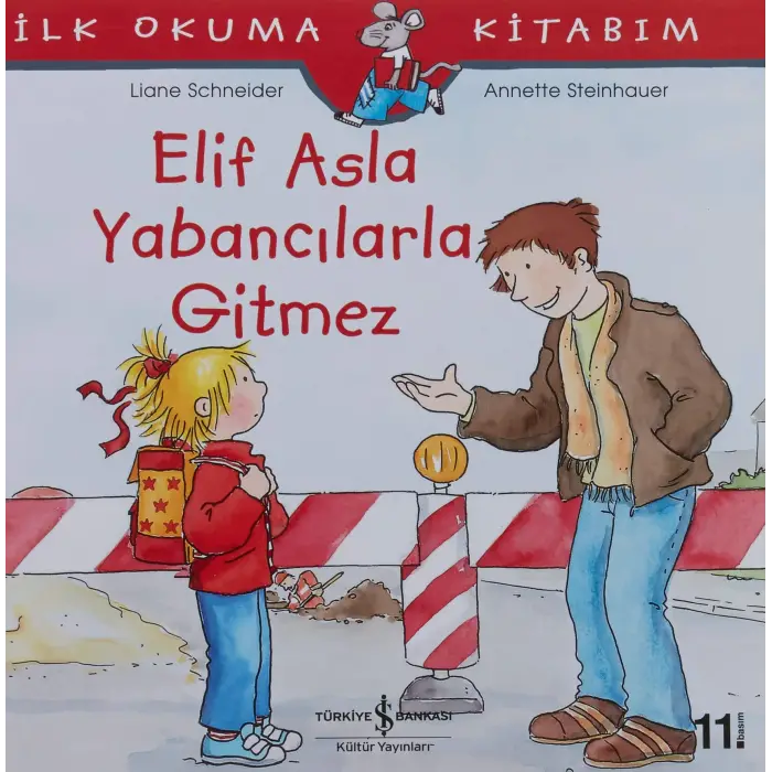 Elif’in Yabancılarla Gitmediği İlk Okuma Kitabı