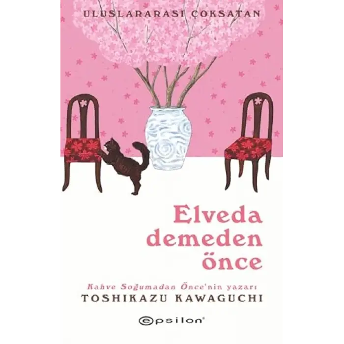 Elveda Demeden Önce