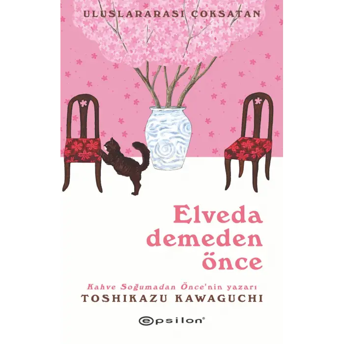 Elveda Demeden Önce