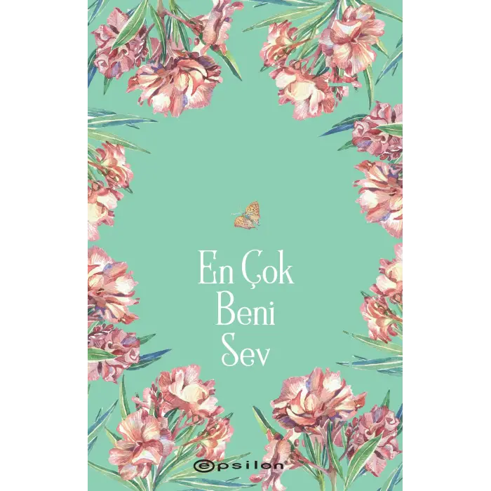 En Çok Beni Sev