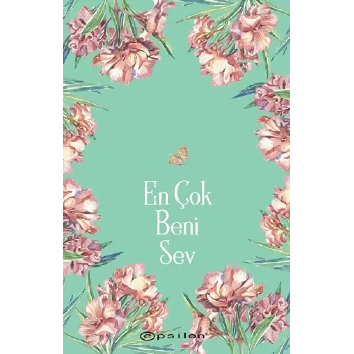 En Çok Beni Sev