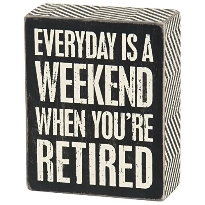 Everyday Is Weekend Yazılı Kutu Tabela