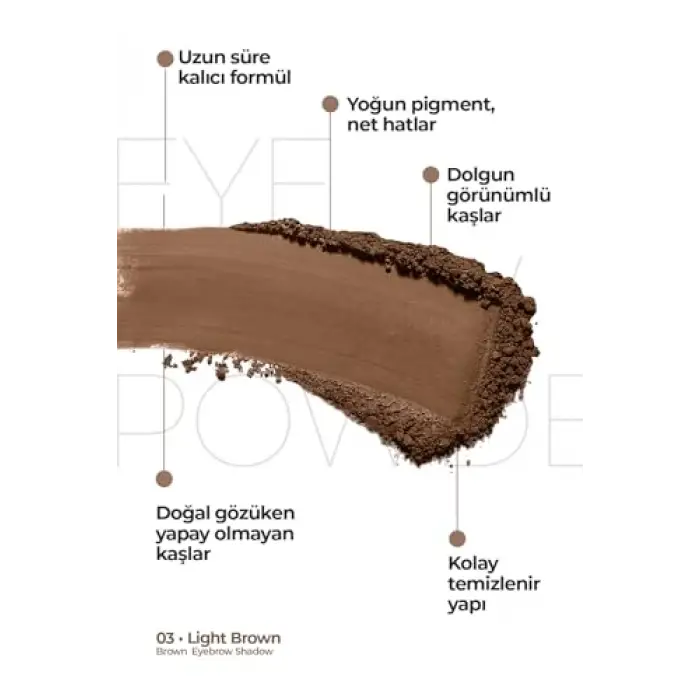 Eye Brow Color Kaş Farı - 03 Light Brown