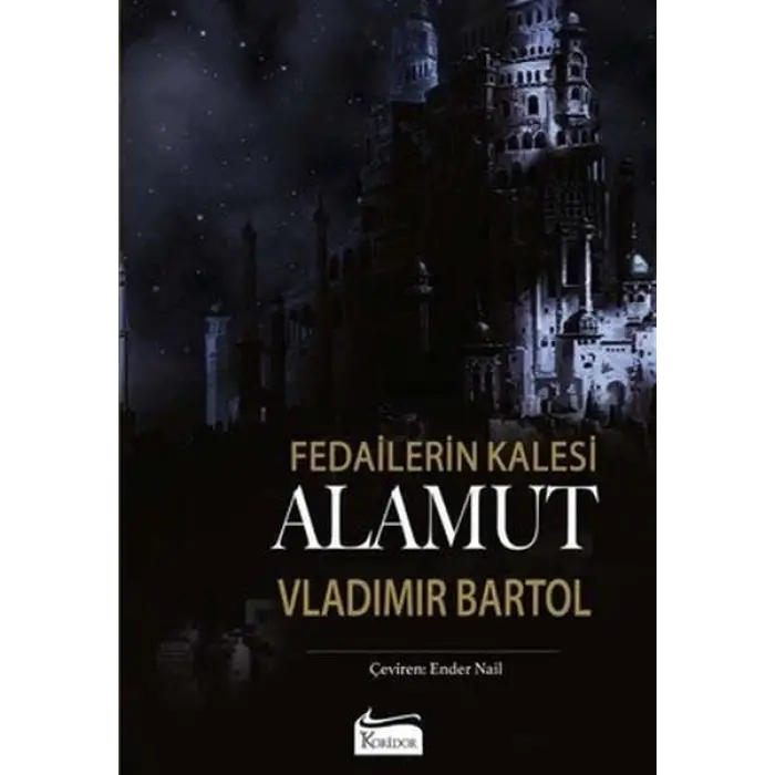 Fedailerin Kalesi Alamut (Bez Cilt)