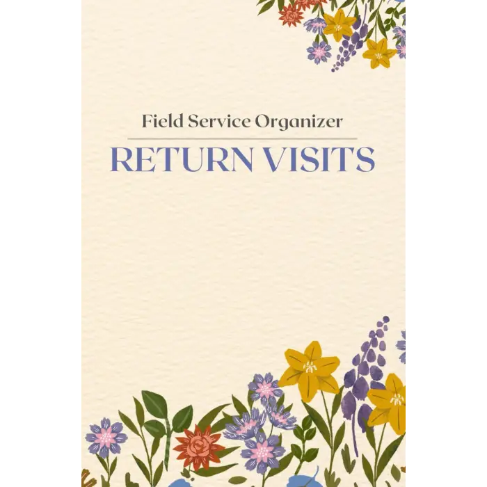 Field service organizer: JW Ministry Logbook for Effective Return Visits notes and ministry tracker useful for pioneers, an great idea for cultivating ... preaching - (Minimal floral design notebook)
