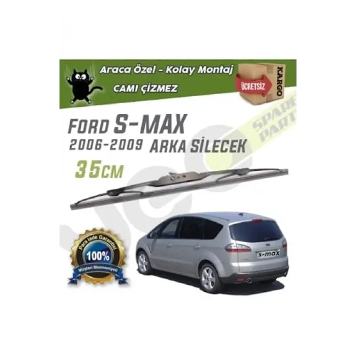Ford S-Max 2006-2009 Uyumlu Arka Silecek