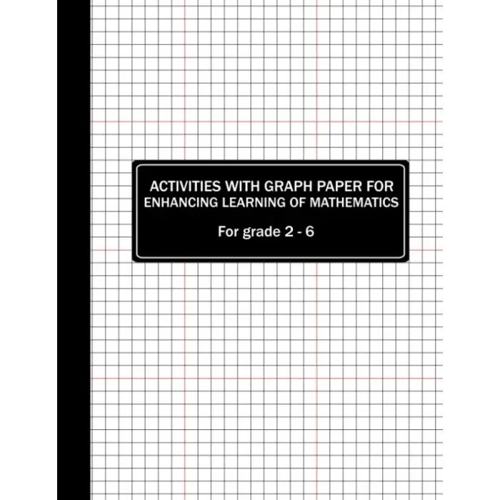 Graph paper with Activity for enhancing learning of Maths, for grades 2 - 6: Graph Paper Activities