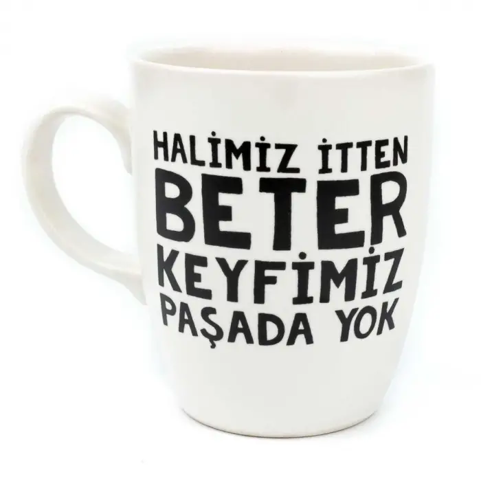 “Halimiz İtten Beter Keyfimiz Paşada Yok” Krem Oval Seramik Kupa