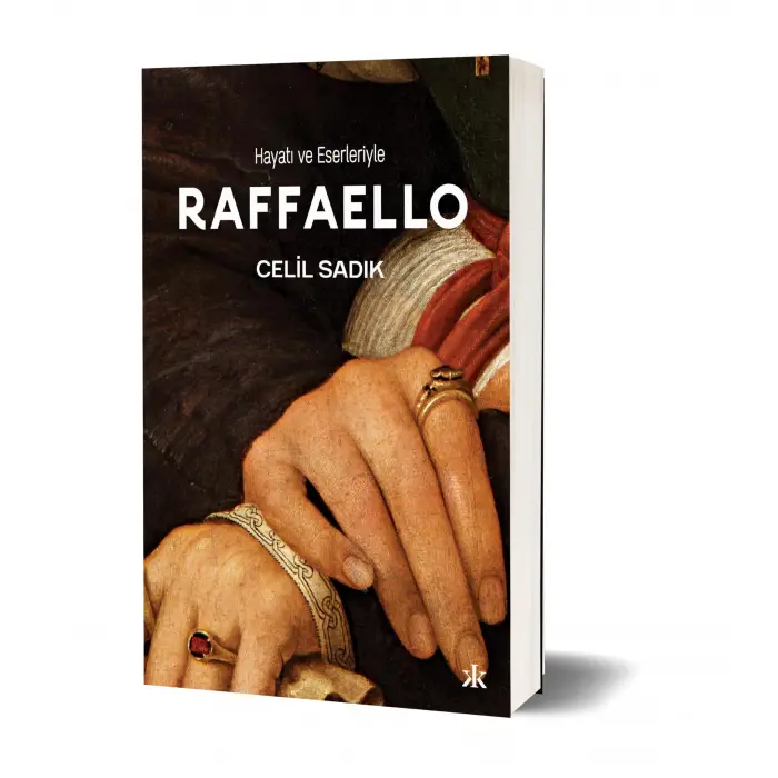 Hayatı ve Eserleriyle Raffaello