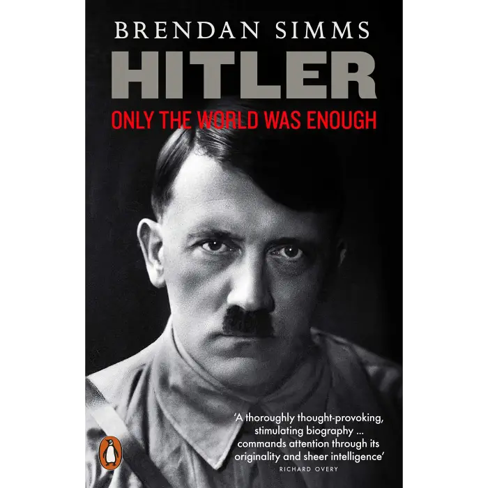 Hitler: Only the World Was Enough