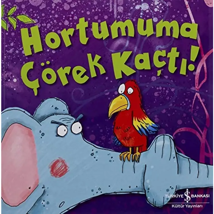 Hortumuma Çörek Kaçtı! Çocuk Kitabı
