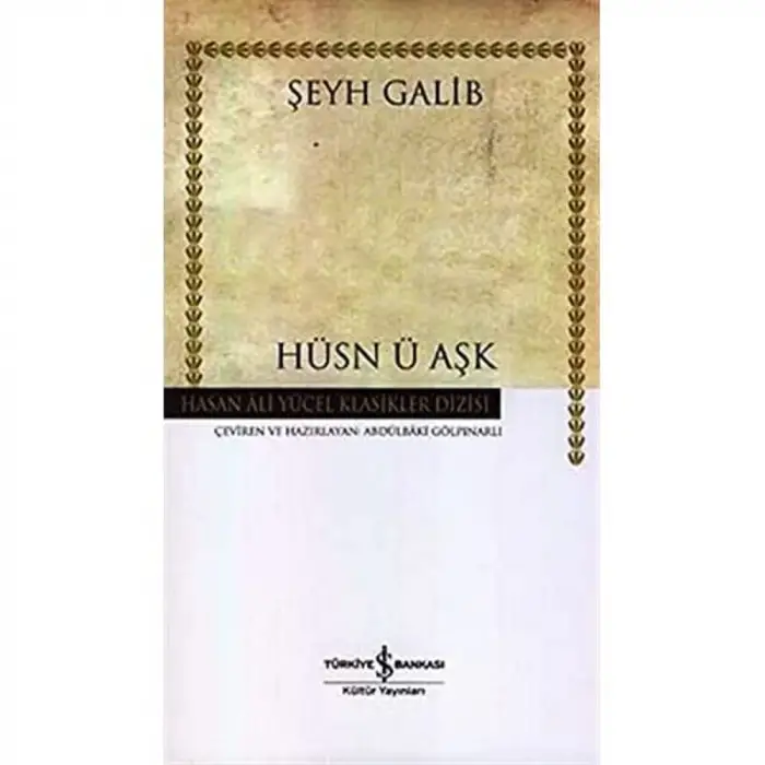 Hüsn ü Aşk – Klasik Türk Edebiyatı Eseri (Ciltli)