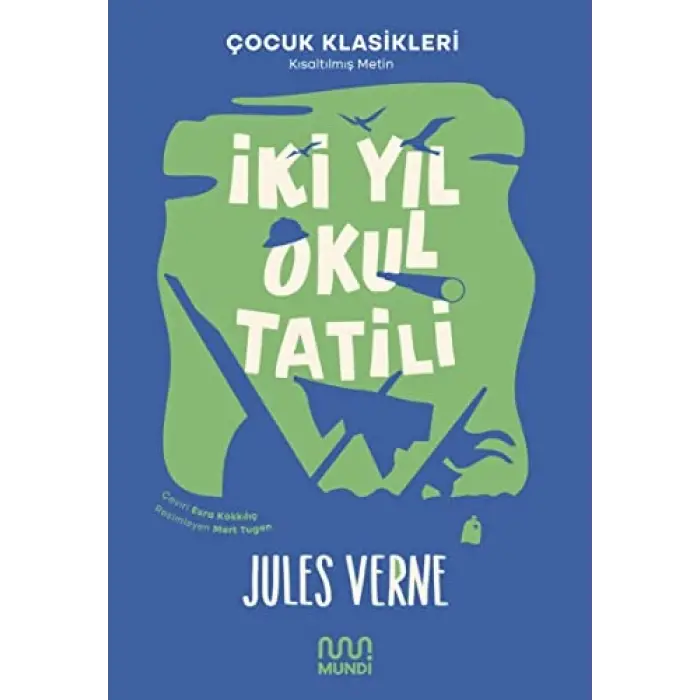 İki Yıl Okul Tatili