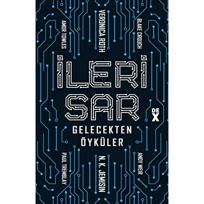 İleri Sar: Gelecekten Öyküler