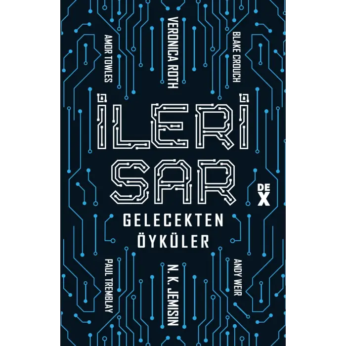 İleri Sar: Gelecekten Öyküler