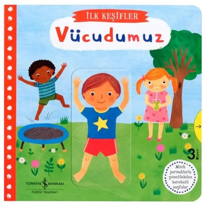 İlk Keşifler: Hareketli Vücudumuz