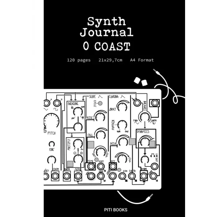 Independently published 0 coast synth journal blck: Notebook for synthethizer patches, Modular Synthesizer Faceplate, Notes, Staff A4 format,120 pages