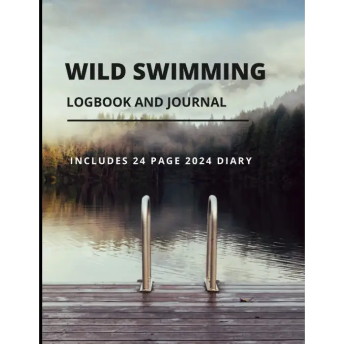 Independently published 2024 Wild Swimming Logbook And Journal: Includes 24 Page Diary
