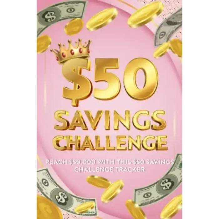 Independently published $50 Savings Challenge: Reach $50,000 with this $50 savings challenge tracker | in 6x9 size