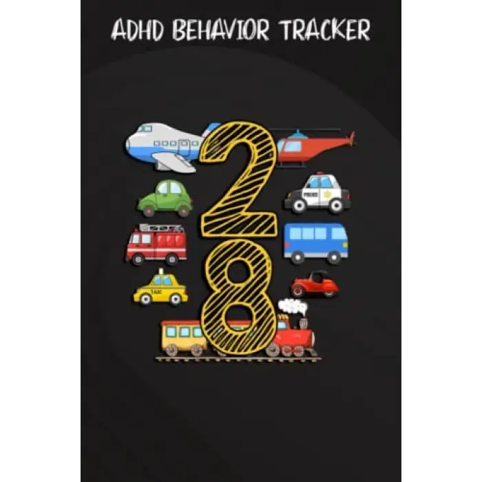 Independently published ADHD Behavior Tracker :Adults 28 Years Old Transportation Birthday Car Train Plane 28th Gift: Gifts for Dad:Simple ADHD Behaviour Daily Journal for ... Daily Journal, Adhd N...