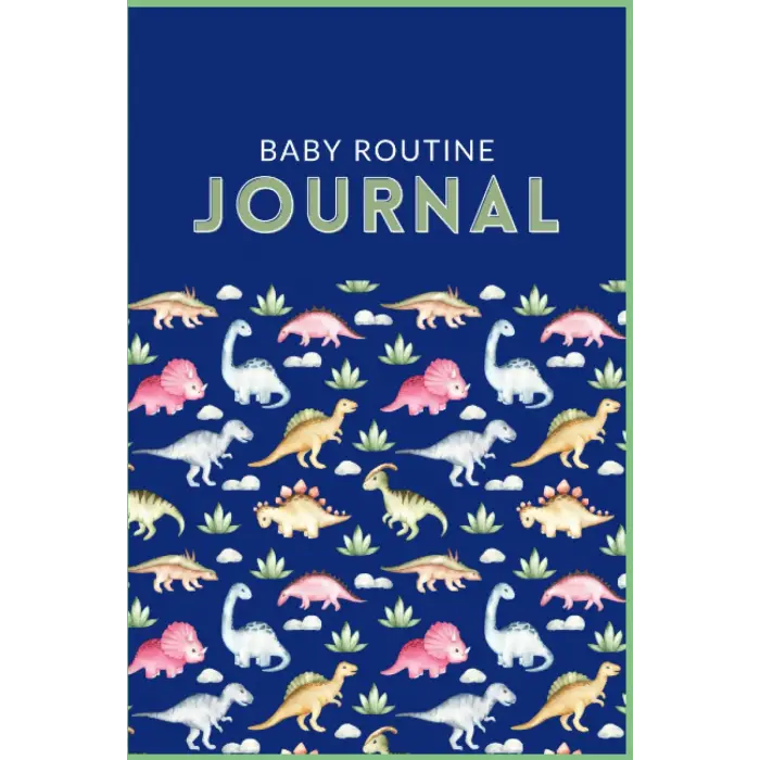 Independently published Baby Routine Journal: Dino
