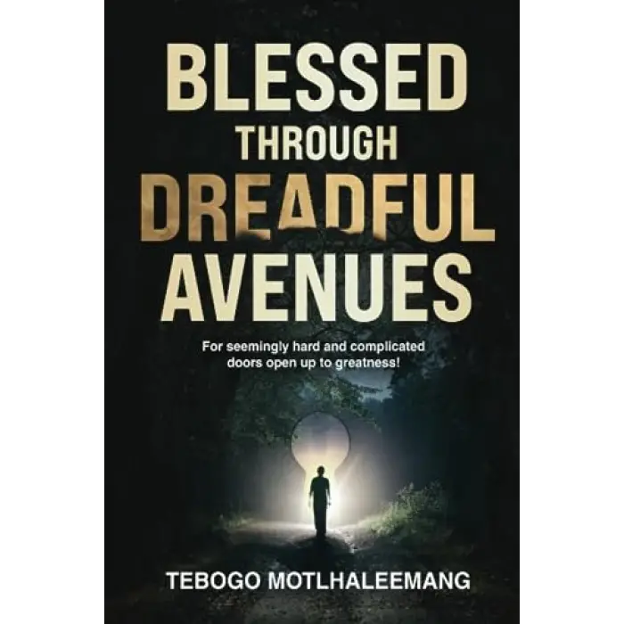 Independently published BLESSED THROUGH DREADFUL AVENUES