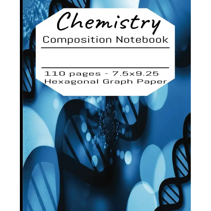 Independently published Chemistry: 110 pages - 7.5x9.25-Hexagonal Graph Paper-Medicine/Pharmacy