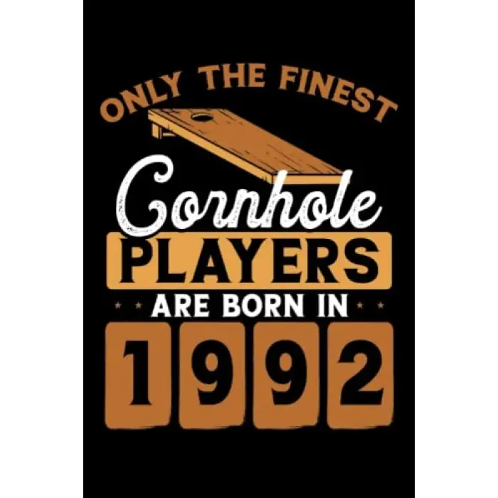 Independently published Cornhole players are born in 1992: Dot Grid Jounal ToDo Exercise Book or Diary 6 x 9 (15.24 x 22.86 cm) 120 pages