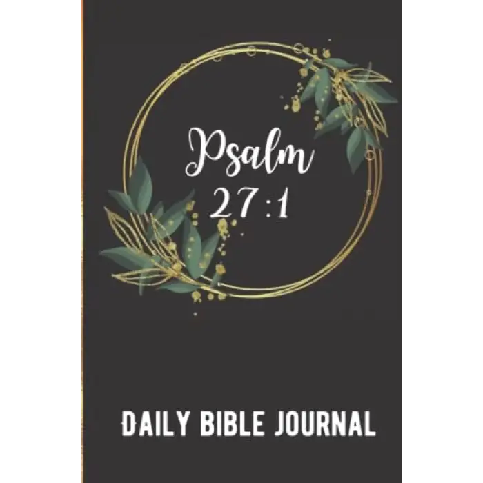 Independently published Daily Bible Journal - Psalm 27:1
