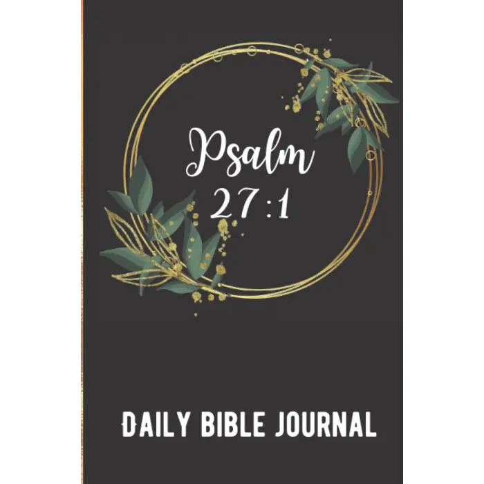 Independently published Daily Bible Journal - Psalm 27:1