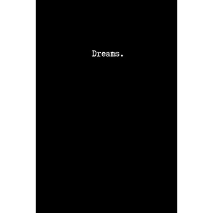 Independently published Dreams. A beautifully simple journal to document your dreams. 6” x 9” Paperback. 100 lined pages. Minimalistic. Matte cover.