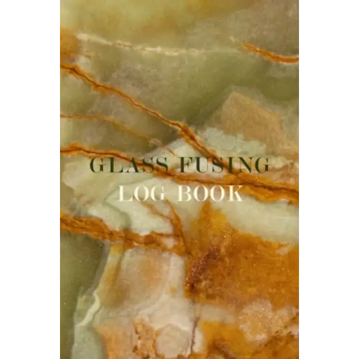 Independently published Glass Fusing Log, Fuser  s, Glass Artists, Fusing Process Organizer, Artists, Book: Glass, Notebook For Fused, The Perfect Glass, for Fused Glass