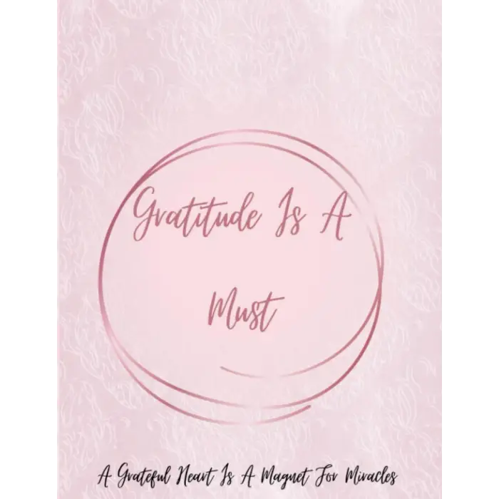 Independently published Gratitude is a must: Gratitude journal