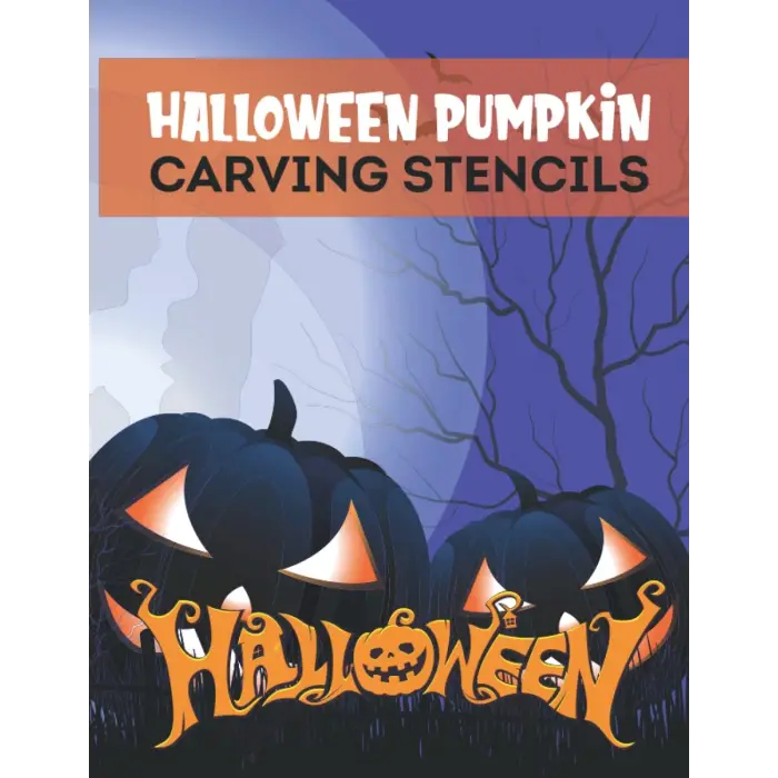 Independently published Halloween Pumpkin carving stencils: Halloween Patterns For Pumpkins Decorations - Funny Pumpkin Carving Patterns For Kids And Adults|Craft And Pumpkin ... Patterns for Funny...