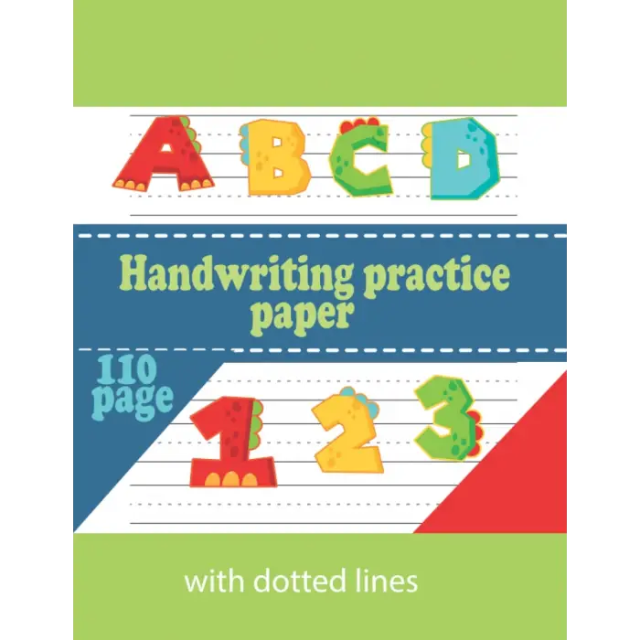 Independently published Handwriting practice paper with dotted lines: Notebook for writing practice with dotted lines for children