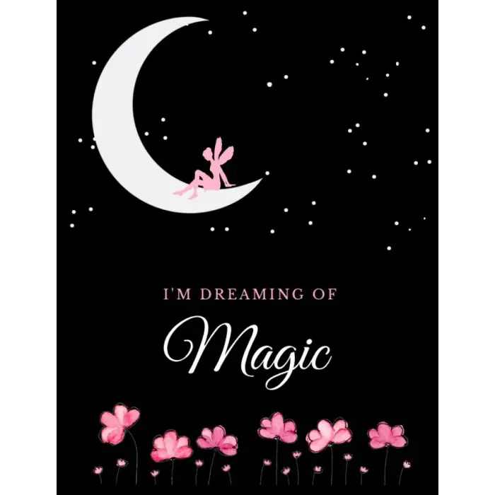 Independently published Im Dreaming of Magic Journal