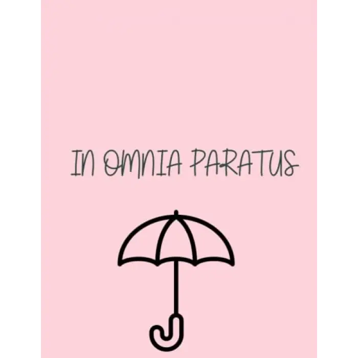 Independently published In Omnia Paratus Journal