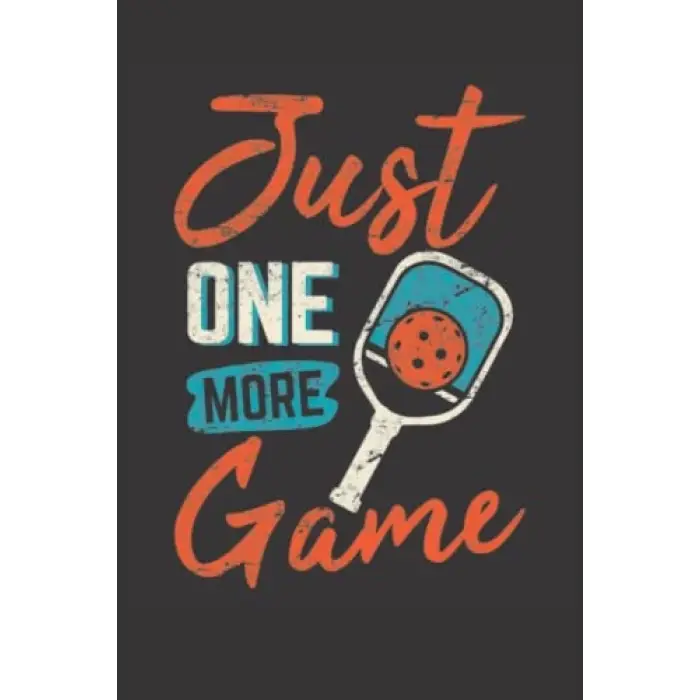 Independently published Just One More Game: Pickleball Journal