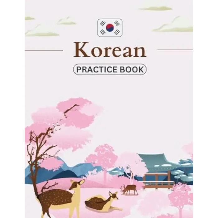 Independently published KOREAN PRACTICE BOOK: Korean Practice Papers: Hangul Practice Notebook - Writing Practice Book for Korean Language Scripts (8.5x11-120 Pages)