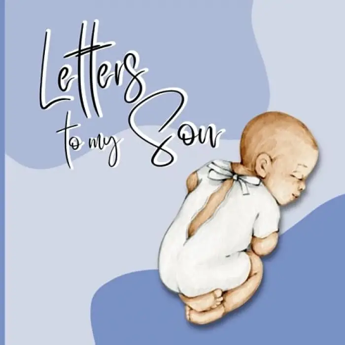 Independently published Letters to my Son: A Memory Keepsake Journal with 48 Prompts from Parents to Son. A Thoughtful Gift for Mothers, Fathers, Parents and Mom to be.