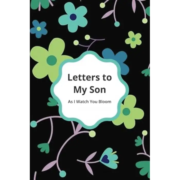 Independently published Letters to My Son w/Prompts: Prompted Keepsake Journal Notebook for Son, Letters From Caregiver to Son
